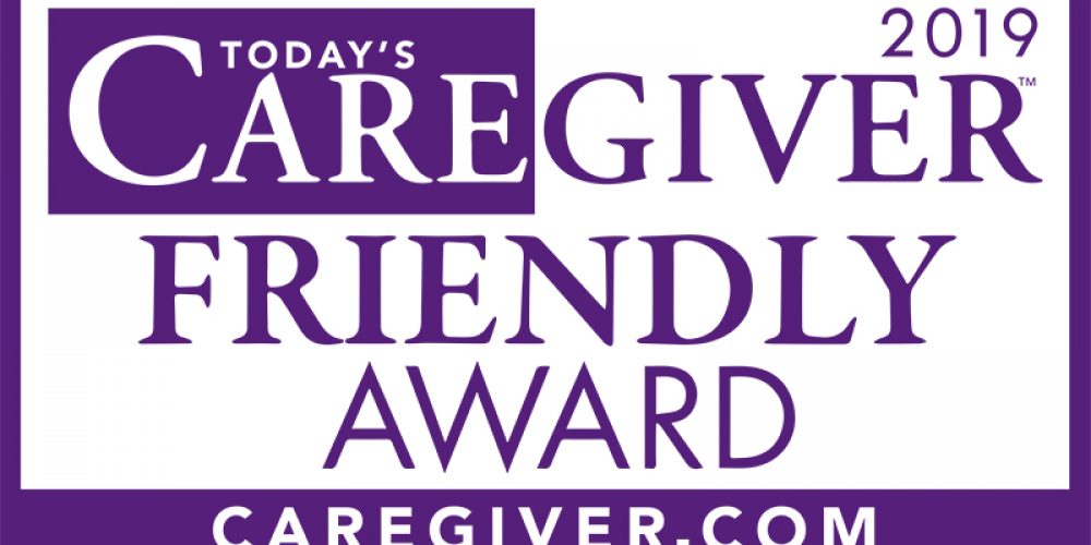 2019 Today&#8217;s Caregiver Friendly Award Winners