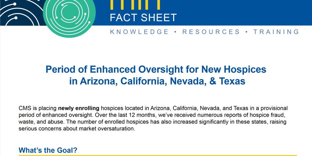 Period of Enhanced Oversight for New Hospices in Arizona, California, Nevada, &#038; Texas